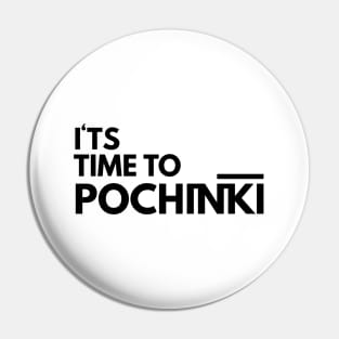 It's Time to Pochinki Pin