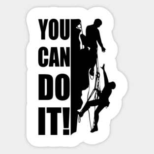 You Can Do It Better Stickers Teepublic Au