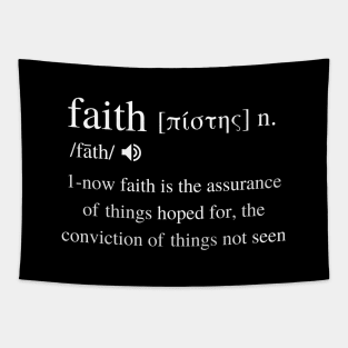 Faith Biblical definition from Hebrews 11, white text Tapestry