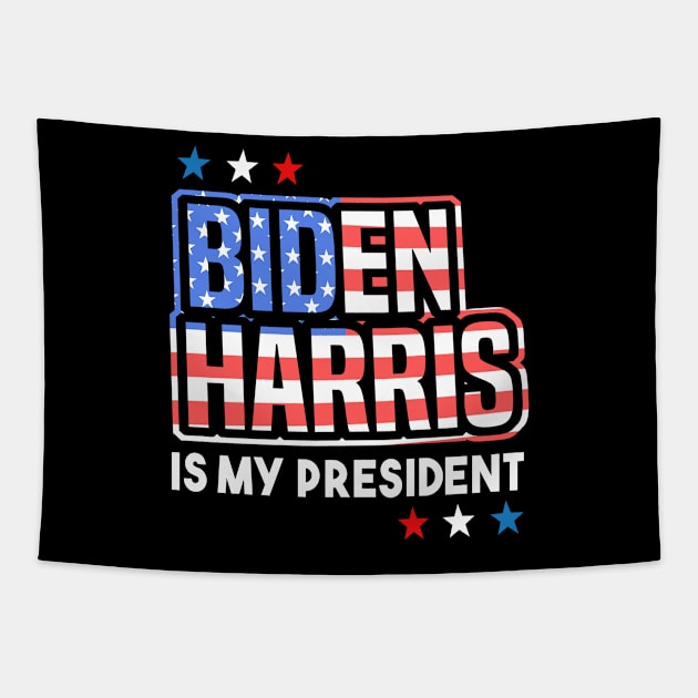 Biden Harris is My President American Flag Tapestry by dnlribeiro88