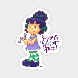 Raisin Cane Fanart - Sugar & A Whole Lotta' Spice! Magnet