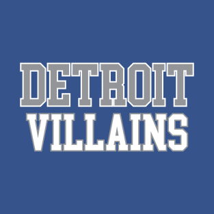 Detroit Villains T-Shirt