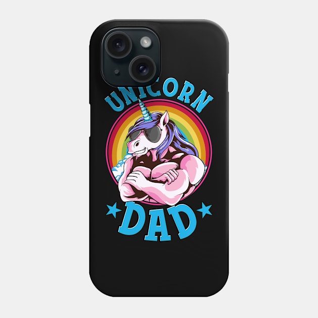 Unicorn Dad Proud Fathers of a Unicorn Princess Phone Case by theperfectpresents