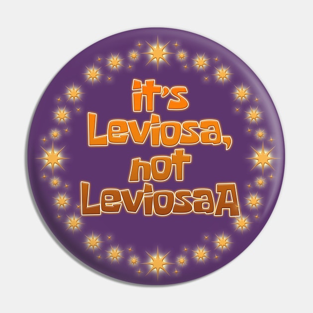 it’s Leviosa, not LeviosaA Pin by richhwalsh