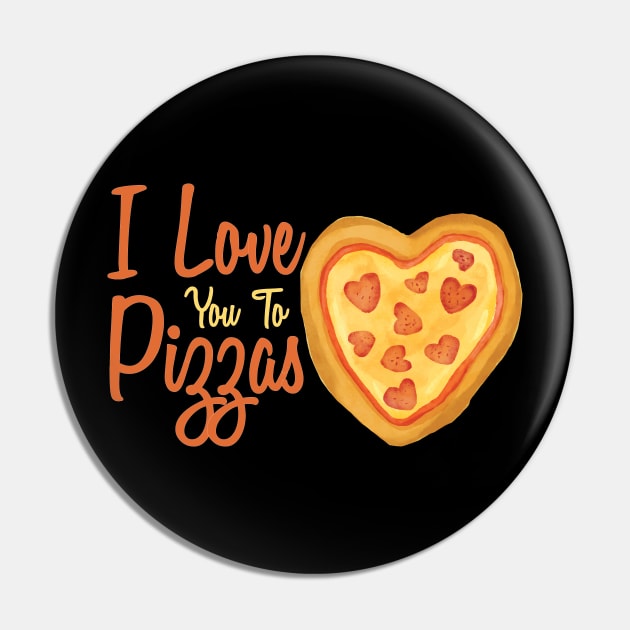 I Love You Too Pizzas Pin by OffTheDome