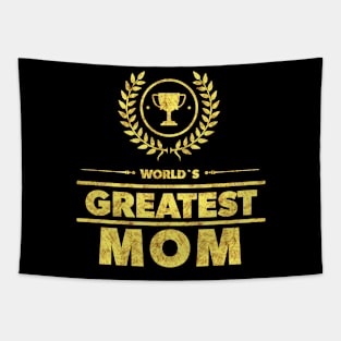 World`s Greatest MOM Best Mothers Day Family Gift Idea Gold Trophy Tapestry