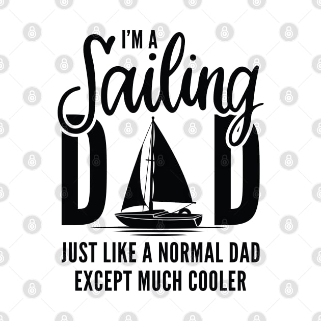 I’m A Sailing Dad by LuckyFoxDesigns