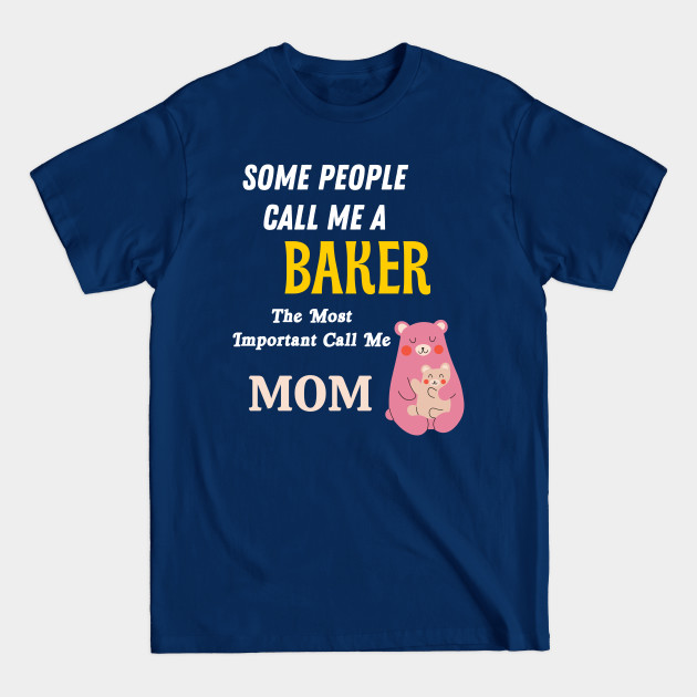 Disover Baker - Baker - T-Shirt