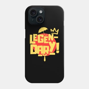 Legen-Wait For It-Dary! Phone Case