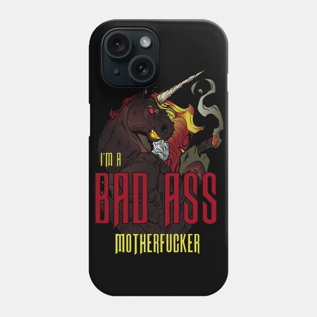 I'm a Bad Ass Phone Case by Dark Planet Tees