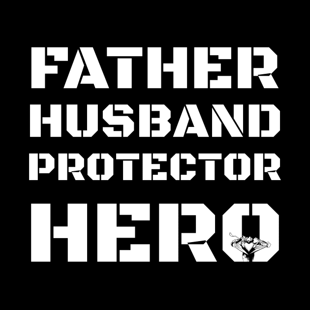 Father husband protector hero by warantornstore