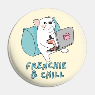 Frenchie and Chill Pin