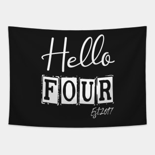 Hello Four Est.2017 4th Funny Birthday Tapestry