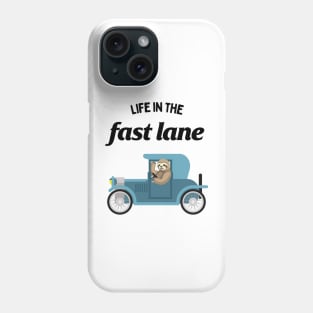 Sloth Driving a Car - Life In The Fast Lane Phone Case