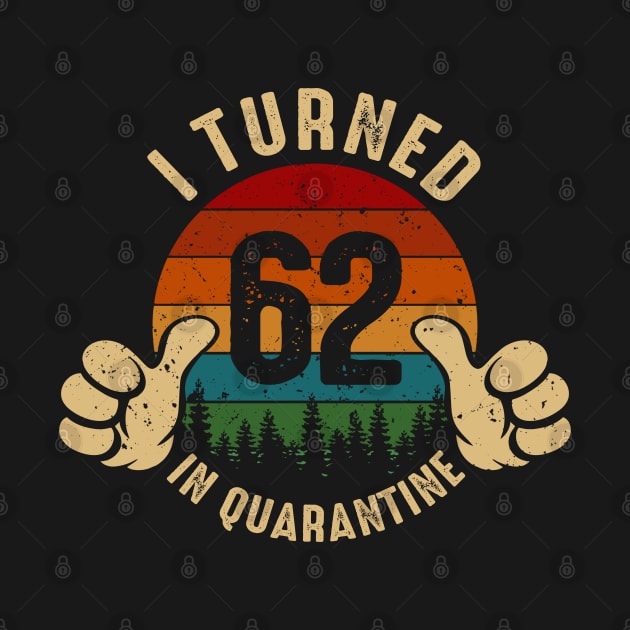 I Turned 62 In Quarantine by Marang