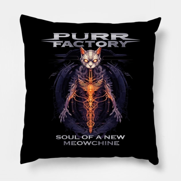 Purr Factory - Soul of a New Meowchine Pillow by Riot! Sticker Co.