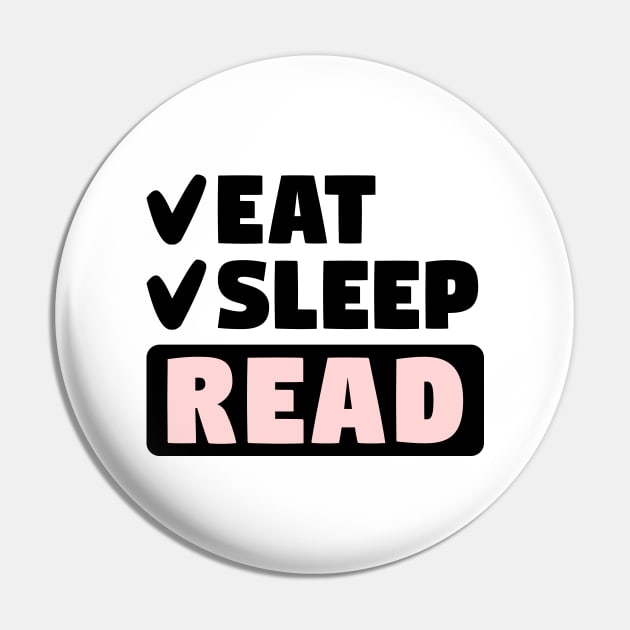 Eat, sleep, read Pin by colorsplash