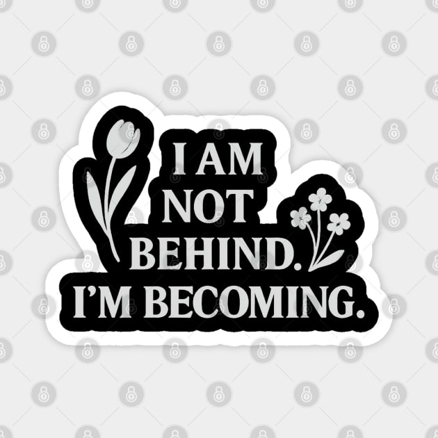 I Am Not Behind. I Am Becoming Magnet by Koraful