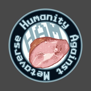 HAM: Humanity Against Metaverse T-Shirt