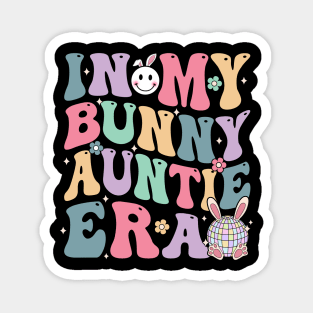 Bunny Disco Ball In My Bunny Auntie Era Groovy Easter Aunt Magnet