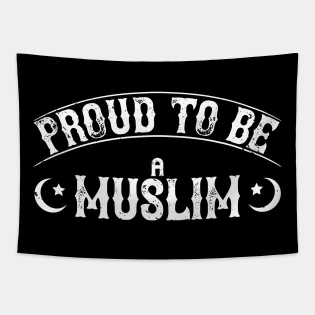 Proud to be a muslim Tapestry by Shirtbubble