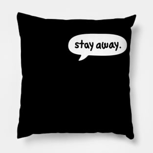 Stay Away Comics Speech Balloon Dialog Box Pillow