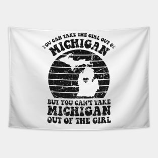 MI Home for Michigan Girl and MI Girls Retro Style Distressed You Can Take The Girl Out Of Michigan Family Tapestry