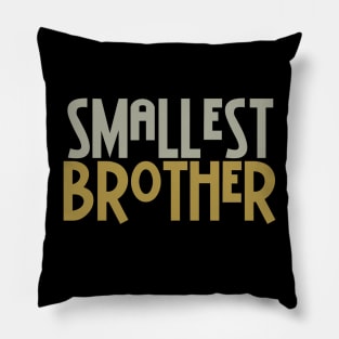 Smallest Brother Pillow