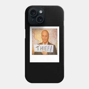 Thief! (Creed Bratton) Phone Case