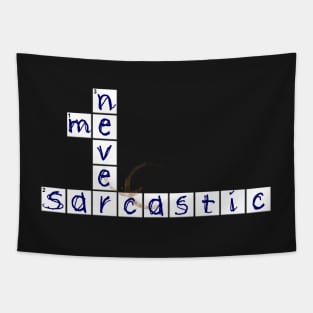Me Sarcastic Never Tapestry