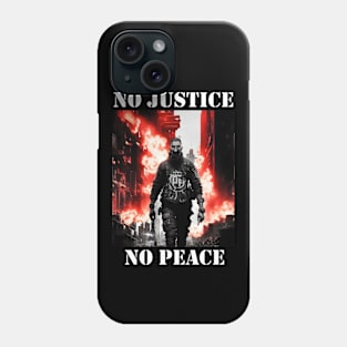 No Justice No Peace Phone Case