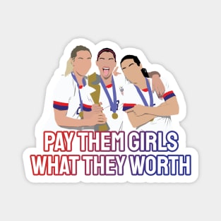 USWNT Pay Them Girls Magnet