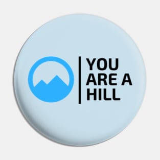 Sweet Boy | You are a hill Pin