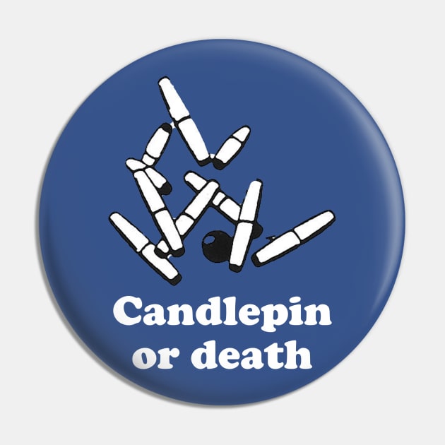 Candlepin or Death Pin by zombill