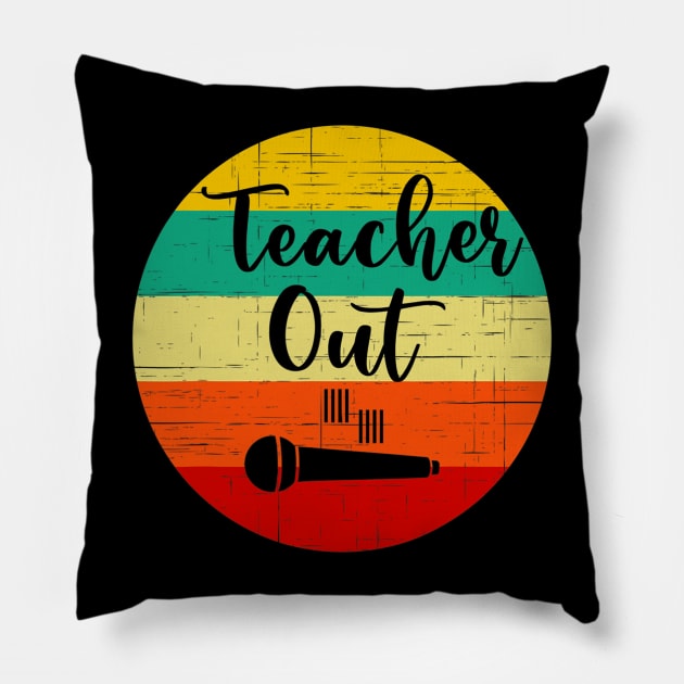 Funny Teacher Appreciation End Of School Year Mic Drop Out Pillow by Olegpavlovmmo