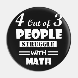 4 out of 3 people struggle with math Pin