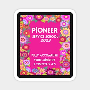 PIONEER SERVICE SCHOOL 2023 Magnet