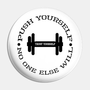 Push Yourself Pin