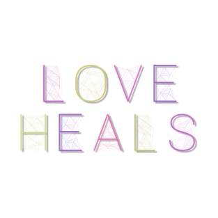 Love Heals T-Shirt