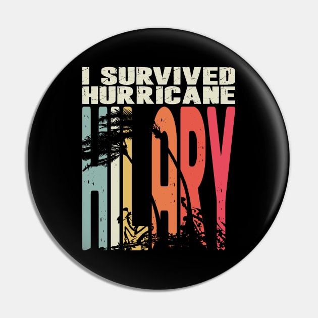 I Survived Hurricane Hilary Pin by Etopix