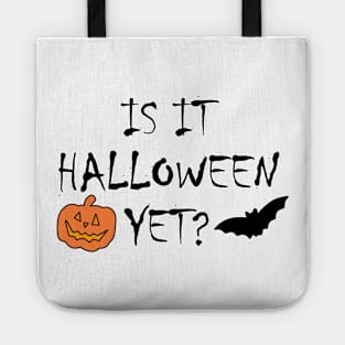 Is It Halloween Yet? Tote