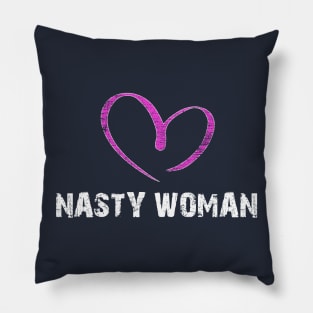 I LOVE NASTY WOMAN T-SHIRT Pillow