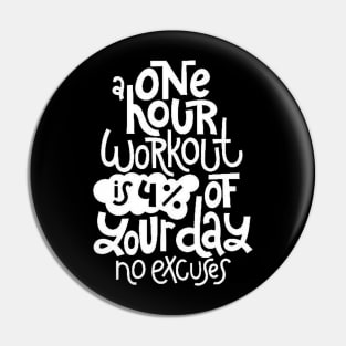 Fitness Motivational Quote - Gym Workout Inspirational Slogan (White) Pin