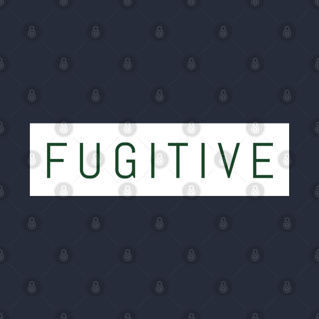 Fugitive by eon.kaus