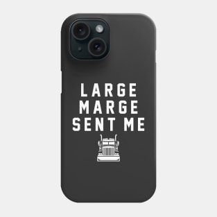 Large Marge Sent Me Phone Case