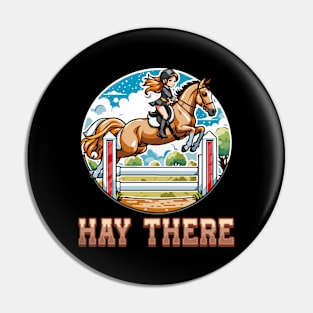 Hay There I Equestrian Pony Horse Lover Pin