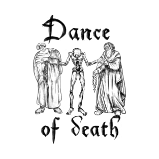 The dance of death T-Shirt