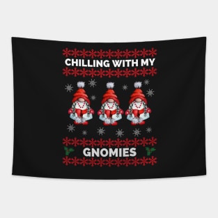 Chilling With My Gnomies - Hanging With My Gnomies - Chillin With My Gnomies - Funny Ugly Christmas Gift Tapestry