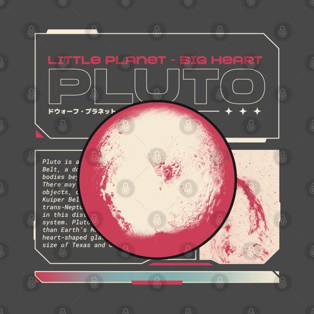 Pluto Little Planet Big Heart by Space Cadet Tees