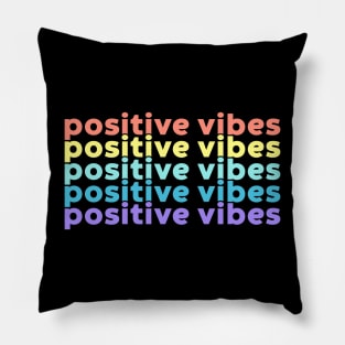 Positive Vibes (Rainbow Aesthetic) Pillow